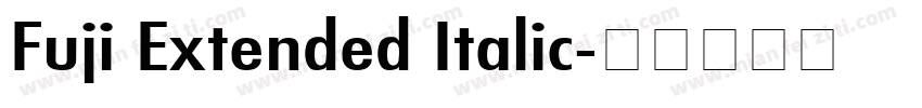 Fuji Extended Italic字体转换